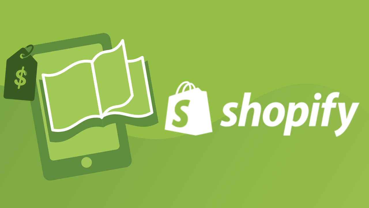 How to Sell an Ebook on Shopify: Explained